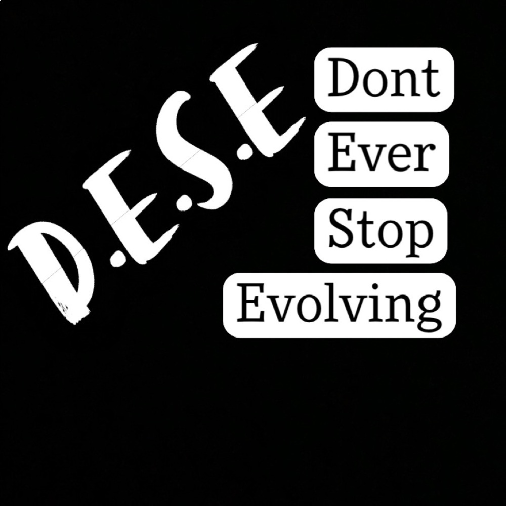 Don’t ever stop evolving